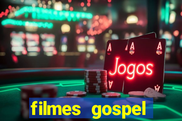 filmes gospel baseadas em fatos reais emocionantes